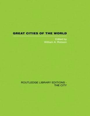W.A. Robson - Great Cities of the World, Inbunden