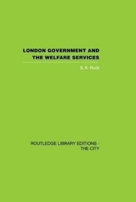 bokomslag London Government and the Welfare Services