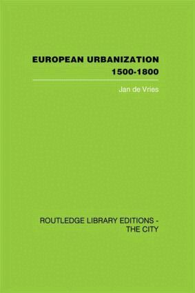 Jan de Vries - European Urbanization, 1500-1800, Inbunden