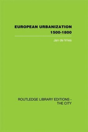 European Urbanization, 1500-1800 1