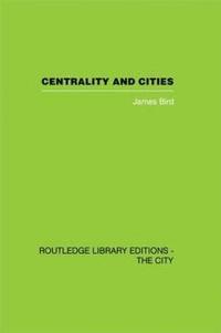 bokomslag Centrality and Cities