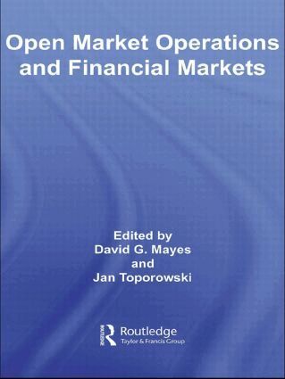 David Mayes, Jan Toporowski - Open Market Operations and Financial Markets, Inbunden