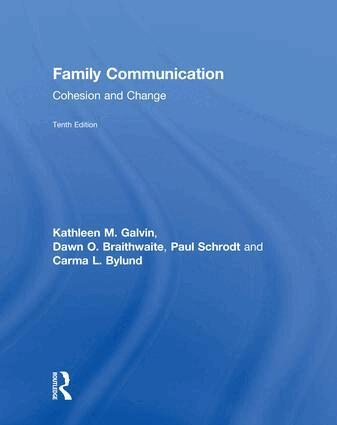 Kathleen M. Galvin, Dawn O. Braithwaite, Paul Schrodt, Carma L. Bylund - Family Communication, Inbunden