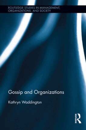 Kathryn Waddington - Gossip and Organizations, Inbunden