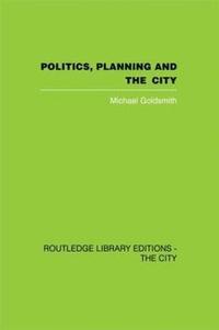 bokomslag Politics, Planning and the City