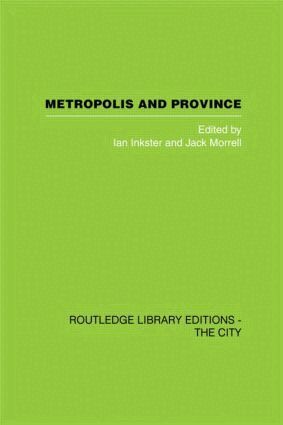 Ian Inkster, Jack Morrell - Metropolis and Province, Inbunden
