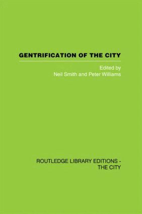 Neil Smith, Peter Williams - Gentrification of the City, Inbunden