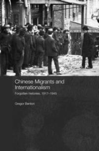 bokomslag Chinese Migrants and Internationalism