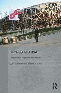bokomslag HIV/AIDS in China - The Economic and Social Determinants