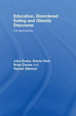 Education, Disordered Eating and Obesity Discourse 1