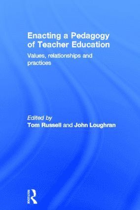 Enacting a Pedagogy of Teacher Education 1