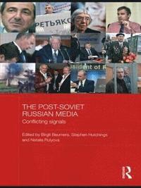 bokomslag The Post-Soviet Russian Media