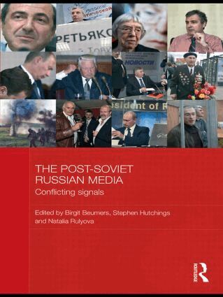 Birgit Beumers, Stephen Hutchings, Natalia Rulyova - Post-Soviet Russian Media, Inbunden