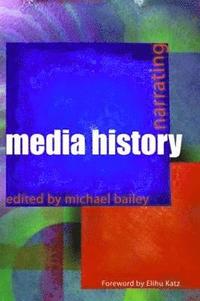 bokomslag Narrating Media History