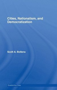 bokomslag Cities, Nationalism and Democratization