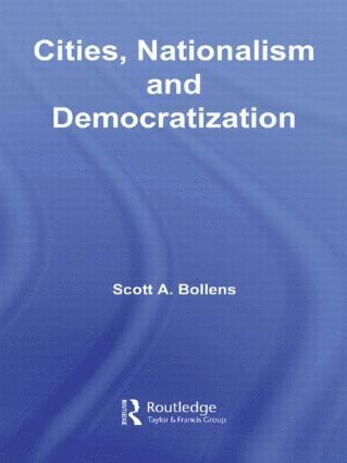 bokomslag Cities, Nationalism and Democratization