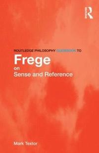 bokomslag Routledge Philosophy GuideBook to Frege on Sense and Reference