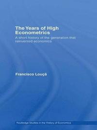 bokomslag The Years of High Econometrics