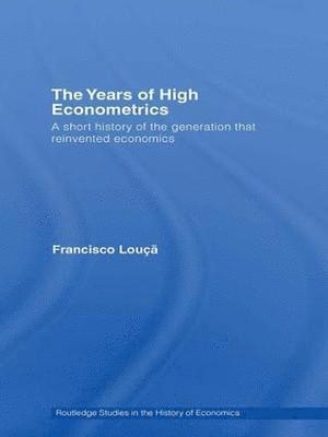 The Years of High Econometrics 1