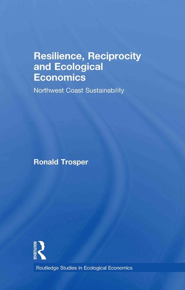 bokomslag Resilience, Reciprocity and Ecological Economics