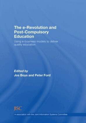 Jos Boys, Peter Ford - e-Revolution and Post-Compulsory Education, Inbunden