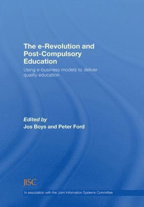 Jos Boys, Peter Ford, UK) Boys, Jos (London Metropolitan University, UK) Ford, Peter (Nottingham University - e-Revolution and Post-Compulsory Education, Inbunden