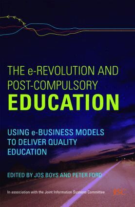Jos Boys, Peter Ford - e-Revolution and Post-Compulsory Education, Häftad