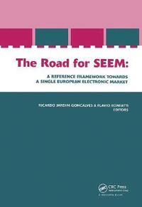 bokomslag The Road for SEEM. A Reference Framework Towards a Single European Electronic Market