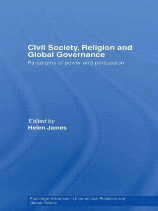 Civil Society, Religion and Global Governance 1