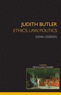 bokomslag Judith Butler: Ethics, Law, Politics