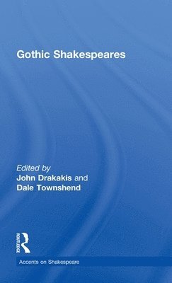 bokomslag Gothic Shakespeares