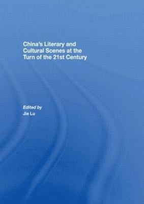 Chinas Literary and Cultural Scenes at the Turn of the 21st Century 1