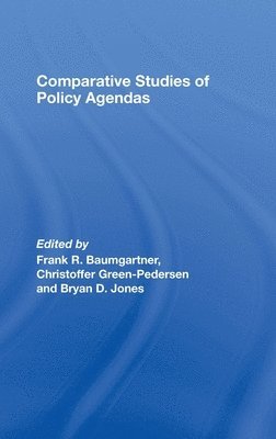 Frank R. Baumgartner, Christoffer Green-Pedersen, Bryan D. Jones, USA) Baumgartner, Frank R. (Penn State University, Denmark) Green-Pedersen, Christoffer (Aarhas University, USA) Jones, Bryan D. (University of Austin, Texas - Comparative Studies of Policy Agendas, Inbunden