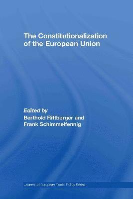 The Constitutionalization of the European Union 1