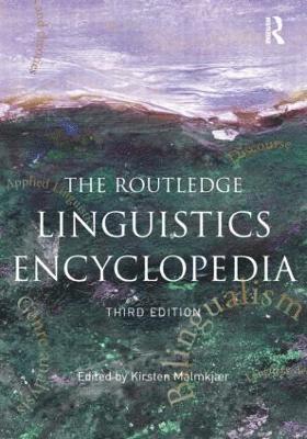 Kirsten Malmkjaer, UK) Malmkjaer, Kirsten (University of Leicester - Routledge Linguistics Encyclopedia, Inbunden