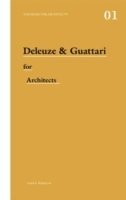 bokomslag Deleuze & Guattari for Architects