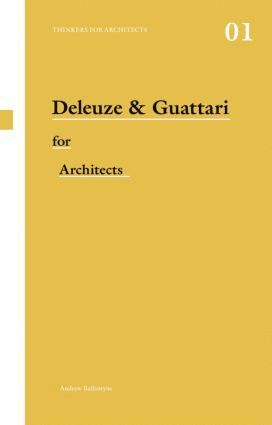 bokomslag Deleuze & Guattari for Architects