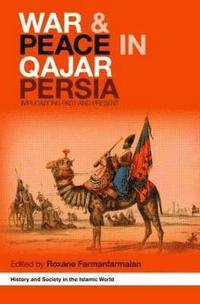 bokomslag War and Peace in Qajar Persia