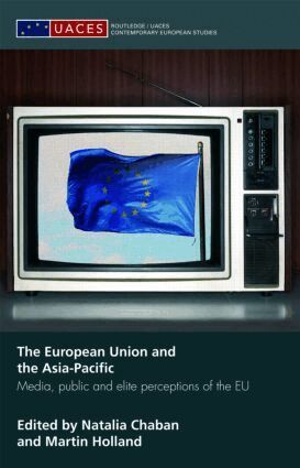 Natalia Chaban, Martin Holland - European Union and the Asia-Pacific, Inbunden