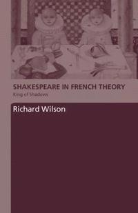 bokomslag Shakespeare in French Theory