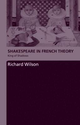 Shakespeare in French Theory 1