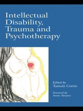 bokomslag Intellectual Disability, Trauma and Psychotherapy