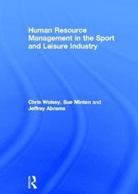 bokomslag Human Resource Management in the Sport and Leisure Industry