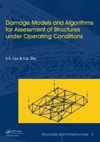 bokomslag Damage Models and Algorithms for Assessment of Structures under Operating Conditions