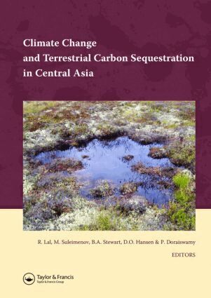 Rattan Lal, M. Suleimenov, B.A. Stewart, D.O. Hansen, Paul Doraiswamy - Climate Change and Terrestrial Carbon Sequestration in Central Asia, Inbunden
