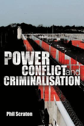 Phil Scraton - Power, Conflict and Criminalisation, Häftad