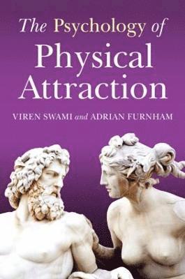 The Psychology of Physical Attraction 1