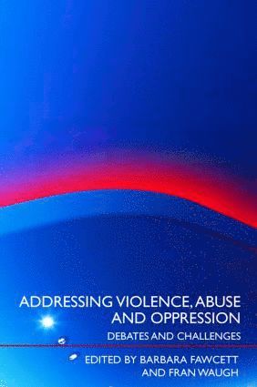 Addressing Violence, Abuse and Oppression 1