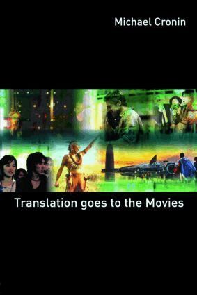 Michael Cronin - Translation goes to the Movies, Häftad