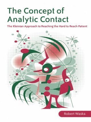 Robert Waska, USA) Waska, Robert (Private Practice, San Anselmo, California - Concept of Analytic Contact, Häftad